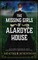 The Missing Girls of Alardyce House