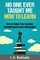 No One Ever Taught Me How to Learn