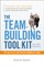 The Team-Building Tool Kit