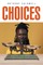 Choices