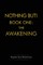 Nothing But! Book One