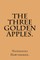 The Three Golden Apples.