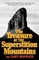 The Treasure of the Superstition Mountains