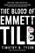 The Blood of Emmett Till