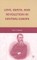 Love, Death, and Revolution in Central Europe