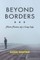 Beyond Borders