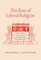 The Rise of Liberal Religion