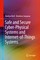 Safe and Secure Cyber-Physical Systems and Internet-of-Things Systems