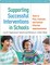 Supporting Successful Interventions in Schools