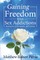 Gaining Freedom from Sex Addictions