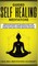 Guided Self Healing Meditations