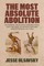 The Most Absolute Abolition