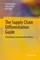 The Supply Chain Differentiation Guide