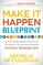Make It Happen Blueprint
