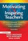 Motivating & Inspiring Teachers