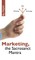 Marketing, the Sacrosanct Mantra