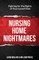 Nursing Home Nightmares