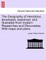 The Geography of Herodotus developed, explained, and illustrated from modern Researches and Discoveries. With maps and plans.
