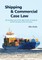 Shipping and Commercial Case Law
