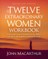 Twelve Extraordinary Women Workbook, Revised and Updated
