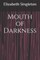 Mouth of Darkness