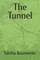 The Tunnel