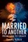 Married to Another