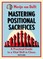 Mastering Positional Sacrifices