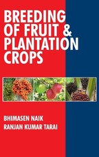 Breeding of Fruits and Plantation Crops Breeding of Fruits and Plantation Crops