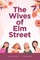 The Wives of Elm Street