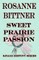 Sweet Prairie Passion