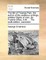 The Life of Thomas Pain, the Author of the Seditious Writings, Entitled Rights of Man. by Francis Oldys, A.M. ... the Sixth Edition, Corrected.