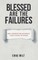 Blessed Are the Failures