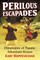 Perilous Escapades