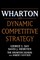 Wharton on Dynamic Competitive Strategy