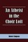 An Atheist in the Choir Loft