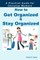 How to Get Organized and Stay Organized
