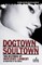 Dogtown/Soultown