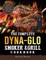 The Complete Dyna-Glo Smoker & Grill Cookbook