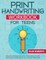 Print Handwriting Workbook for Teens