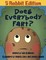 Does Everybody Fart? (5 Rabbit Edition)
