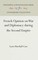 French Opinion on War and Diplomacy during the Second Empire