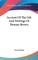 Account Of The Life And Writings Of Thomas Brown