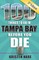 100 Things to Do in Tampa Bay Before You Die, 3rd Edition