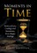 Moments in Time