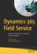 Dynamics 365 Field Service