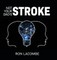 Not Your Dad's Stroke