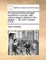 An Account of the Principal Lazarettos in Europe; With Various Papers Relative to the Plague