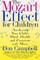 The Mozart Effect for Children