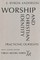 Worship and Christian Identity